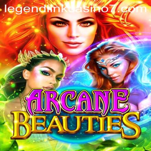 ArcaneBeauties: Unveiling the Magic of Legend Link Casino