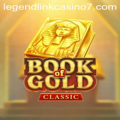 Discover the Thrilling Experience of BookOfGoldClassic at Legend Link Casino
