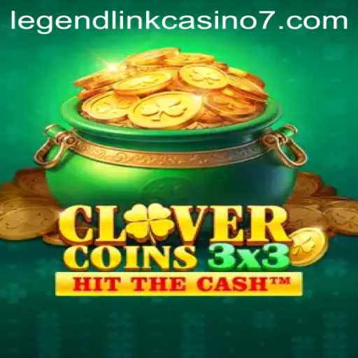 Clovercoin3x3: The Exciting New Entry in Legend Link Casino Games