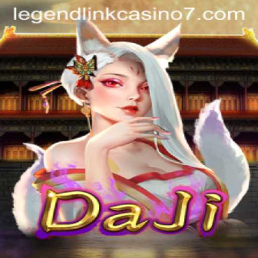 Discovering the Thrills of DaJi in Legend Link Casino