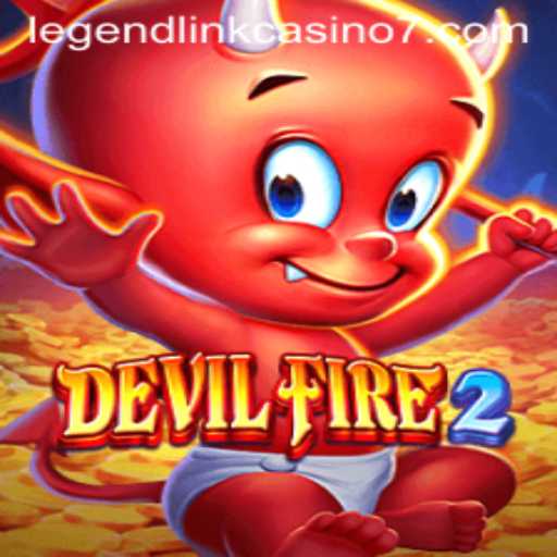 DevilFire2: A Thrilling Adventure in Legend Link Casino