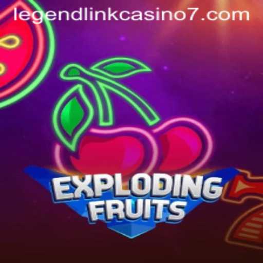 ExplodingFruits: A Legendary Casino Game Experience