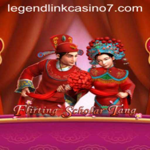 FlirtingScholarTang: A Legendary Casino Link in Gaming