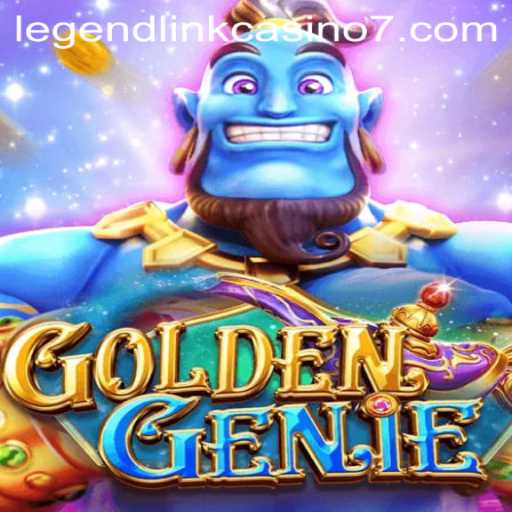 Unlocking the Magic of GOLDENGENIE at Legend Link Casino