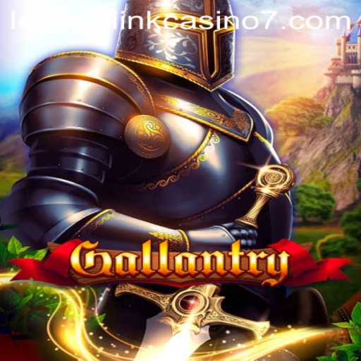 Exploring the Mesmerizing World of Gallantry: A Casino Adventure