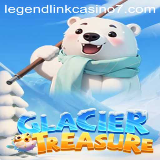 Unveiling the Mysteries of GlacierTreasure: A Legendary Casino Adventure