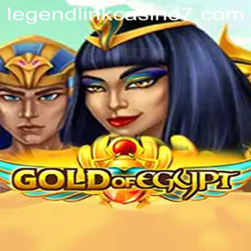 Discover the Riches of GoldOfEgypt in Legend Link Casino