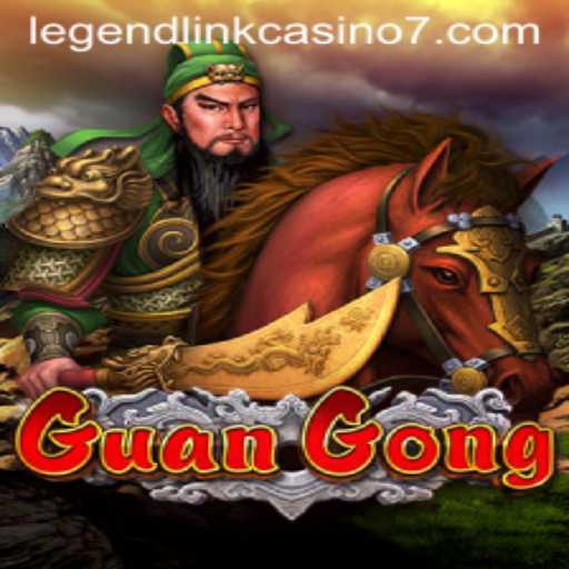 Exploring the Exciting World of GuanGong at Legend Link Casino
