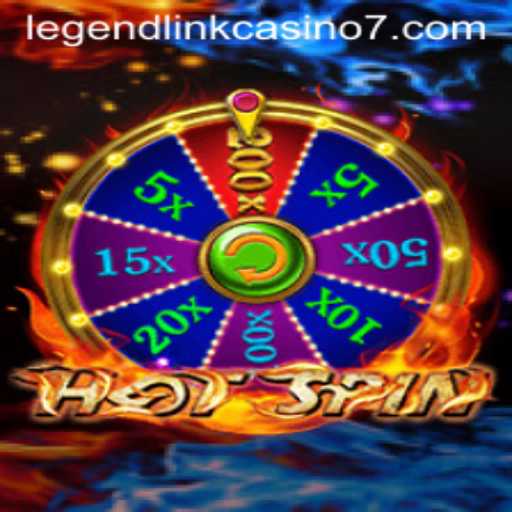 Exploring the Thrills of HotSpin at Legend Link Casino