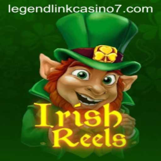 Discover the Exciting World of IrishReels: A Thrilling Adventure in Legend Link Casino