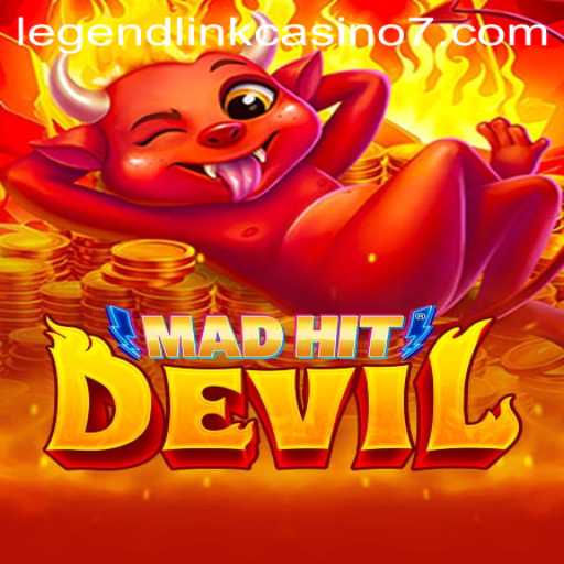 MadHitDevil: The Epic Journey Through the Legend Link Casino