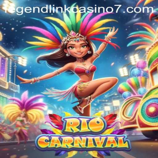 Discover the Exciting World of RioCarnival at Legend Link Casino