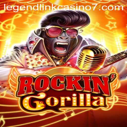 RockinGorilla: An Exciting Voyage into the World of Legend Link Casino