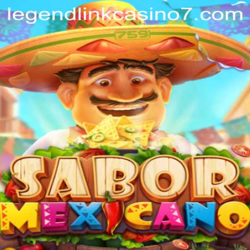 Discover the Exciting World of SaborMexicano: A Legend Link Casino Adventure