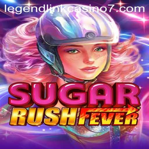 Exploring SugarRushFever: A Thrilling Adventure in the Legend Link Casino