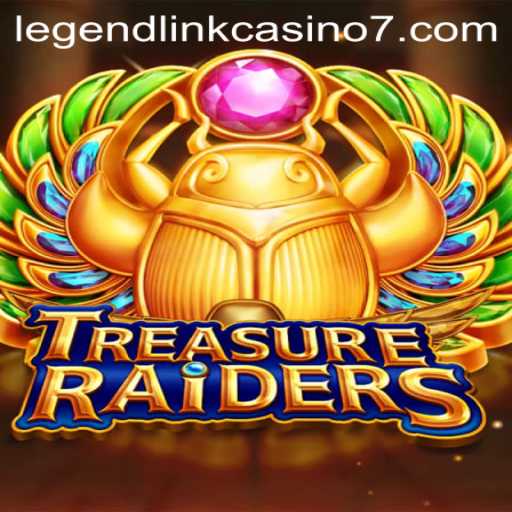 Unveiling TREASURERAIDERS: The Thrilling World of Legend Link Casino