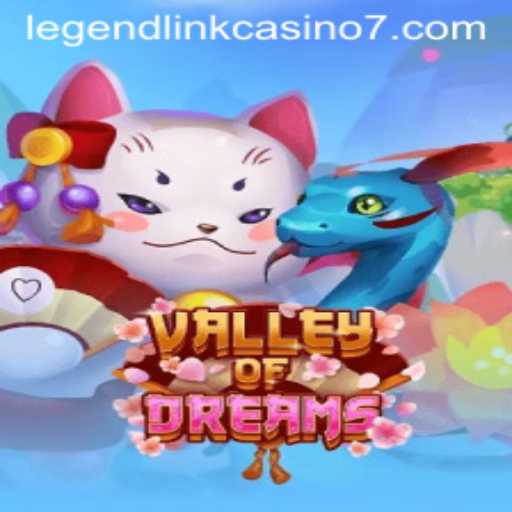 Discovering the Fascinating World of ValleyofDreams: The Ultimate Casino Adventure